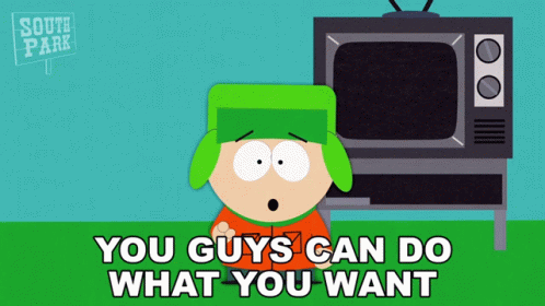 You Guys Can Do What You Want Kyle Broflovski GIF