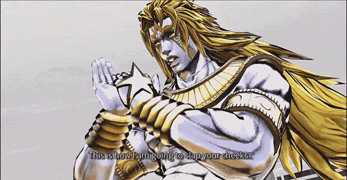 a video game character says " this is how i am going to dap your cheeks "