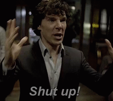 Shutup GIF - Shut Up Benedict Cumberbatch Sherlock Holmes GIFs
