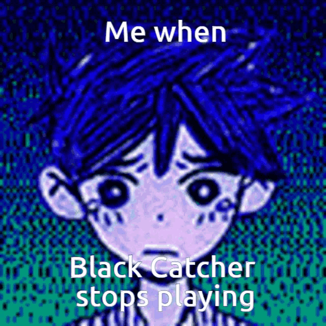 a cartoon of a boy with blue hair and the words " me when black catcher stops playing "