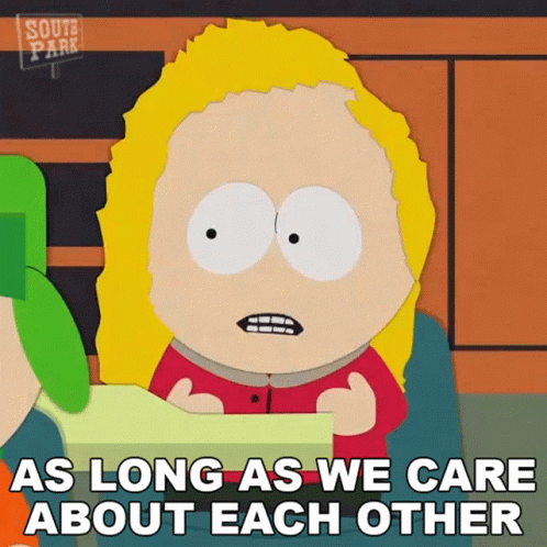 As Long As We Care About Each Other Bebe Stevens GIF - As Long As We Care About Each Other Bebe Stevens South Park GIFs