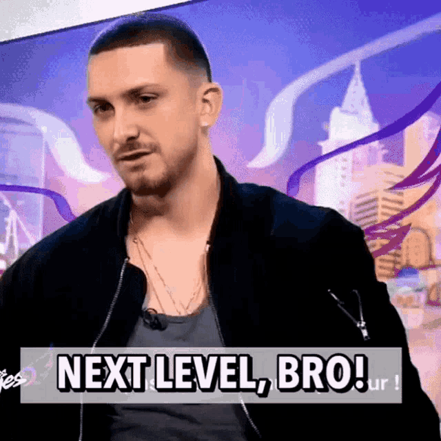 a man says next level bro in front of a city skyline