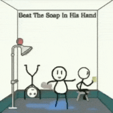 a cartoon of stick figures with the words beat the soap in his hand above them