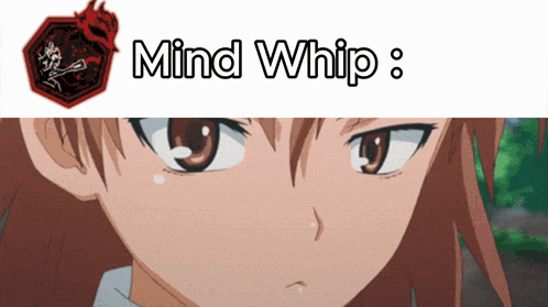 a picture of a girl with the words mind whip written above her