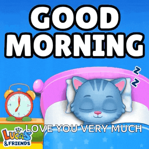 a blue cat is sleeping in a bed with the words good morning love you very much