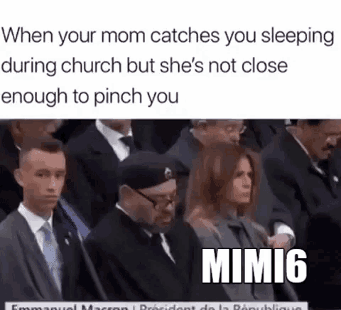 when your mom catches you sleeping during church but she 's not close enough to pinch you mimic