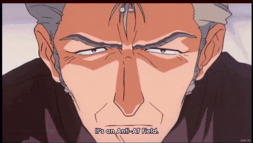 a close up of a man 's face with the words it 's an anti-at field