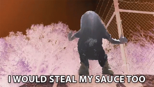 I Would Steal My Sauce Too Stealing GIF - I Would Steal My Sauce Too Stealing Rob GIFs