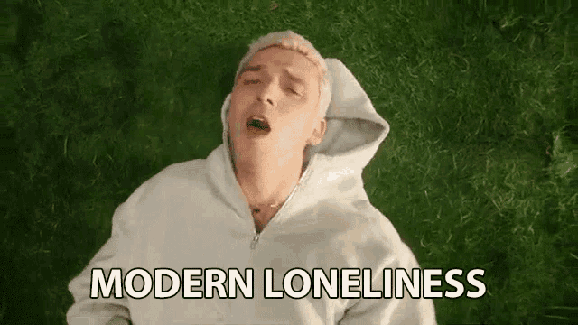 Modern Loneliness Lonely GIF - Modern Loneliness Lonely I Have No One GIFs