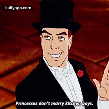 a man in a tuxedo and top hat says princesses don t marry kitchen boys .