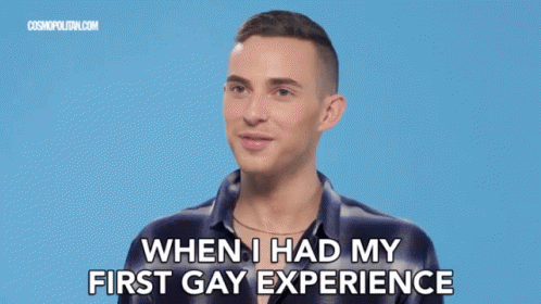 When I Had My First Gay Experience Gay GIF - When I Had My First Gay Experience Gay Lgbt GIFs
