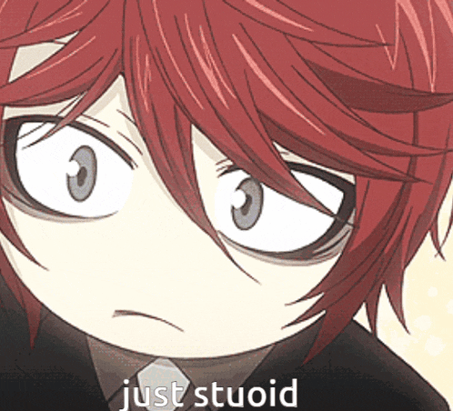 a close up of a person 's face with the words just stupid written on the bottom