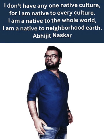 Abhijit Naskar Native To Neighborhood Of Earth GIF - Abhijit Naskar Native To Neighborhood Of Earth Multicultural Poet GIFs