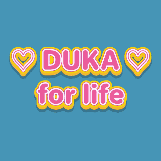a blue background with the words duka for life in pink and yellow