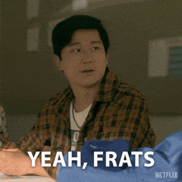 a man in a plaid shirt says " yeah frats " in a netflix ad