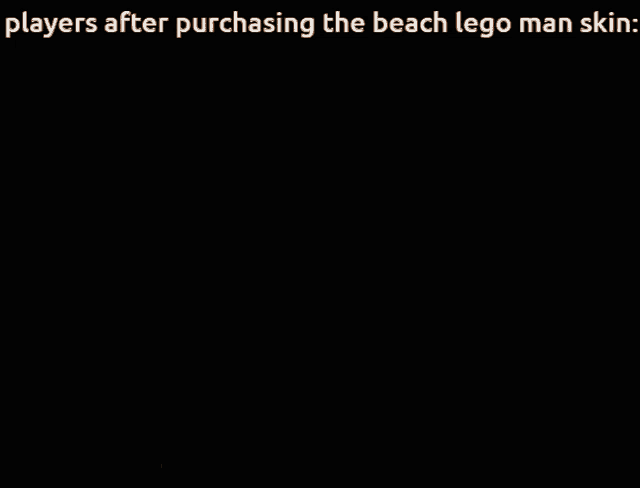 players after purchasing the beach lego man skin : a man with glasses and a beard