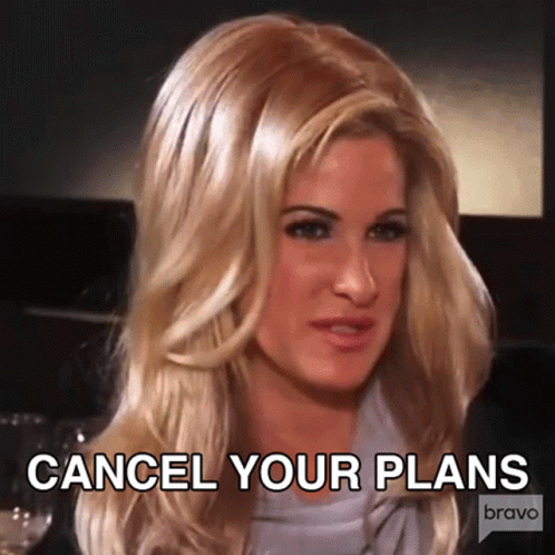 Cancel Your Plans Kim Zolciak Biermann GIF - Cancel Your Plans Kim Zolciak Biermann Real Housewives Of Atlanta GIFs