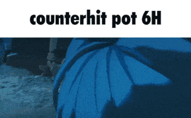 a blue background with the words counterhit pot 6h written on it