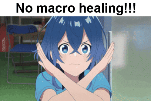 a girl with blue hair is crossing her arms in front of a sign that says no macro healing !!!
