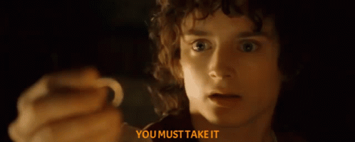 You Must Take It Frodo Baggins GIF - You Must Take It Frodo Baggins Elijah Wood GIFs