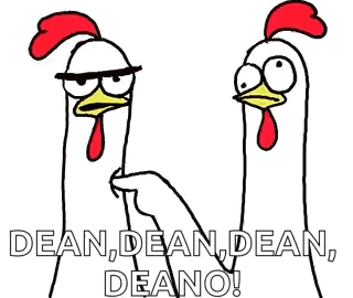 two chickens are pointing at each other and saying dean , dean , dean , deano .