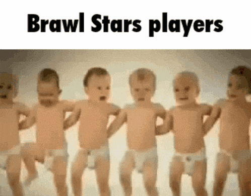 a group of babies are standing next to each other with the words brawl stars players written above them