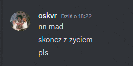 a screenshot of a discord conversation between oskvr nn mad s koncz z zyciem pls