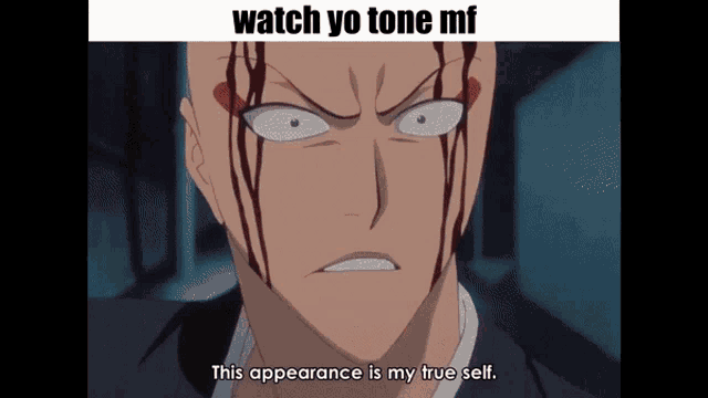 a cartoon of a man with blood coming out of his eyes and the words watch yo tone mf