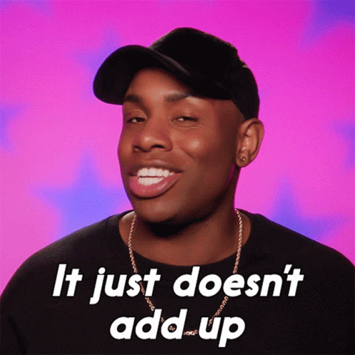 It Just Doesnt Add Up Monét X Change GIF - It Just Doesnt Add Up Monét X Change Rupauls Drag Race All Stars GIFs