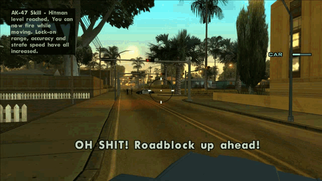 a video game says oh shit roadblock up ahead on the screen