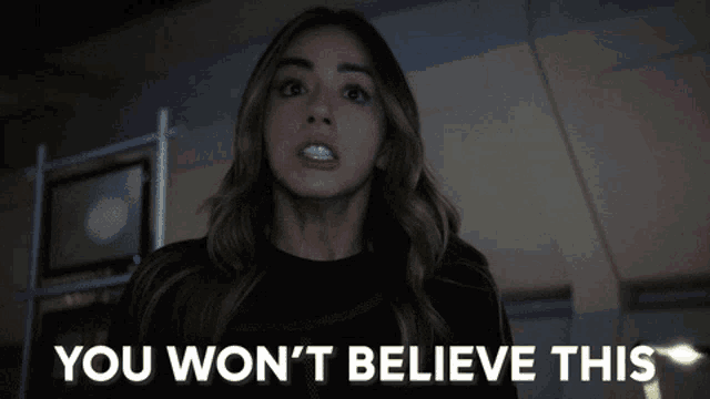 a woman says you won 't believe this