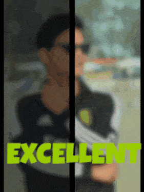 a blurry picture of a man with the word excellent in green