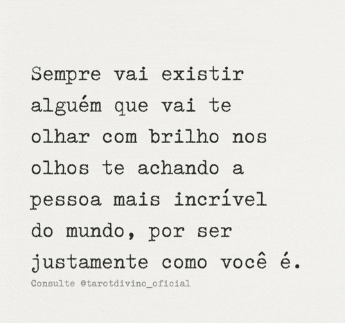 a quote in a foreign language that says sempre vai existir alguem que vai te olhar