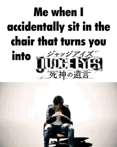 a man sits in a chair with the words me when i accidentally sit in the chair that turns you into judge 's 3