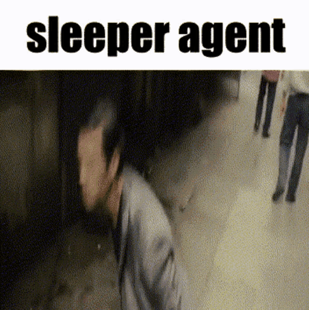 Sleeper Agent GIF - Sleeper Agent Sleeper Agent GIFs