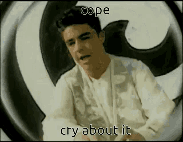 a man in a white shirt is crying with the words cope cry about it below him