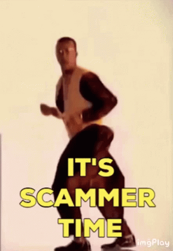 Scam Scammer GIF - Scam Scammer Its Scammer Time GIFs