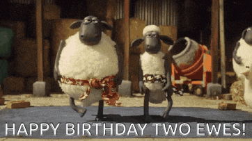 two sheep are dancing in front of a sign that says happy birthday two ewes !