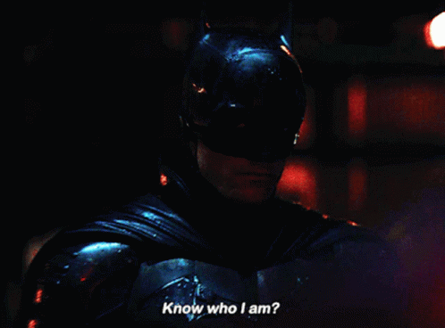 The Batman Know Who I Am GIF - The Batman Know Who I Am Recognize Me GIFs