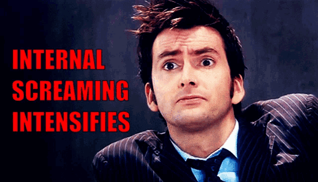 a man in a suit and tie with the words " internal screaming intensifies " behind him
