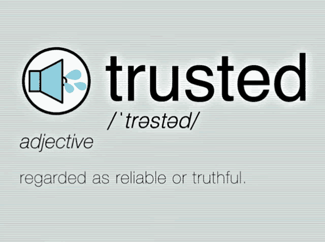 so soaked trusted adjective regarded as reliable or truthful on a gray background