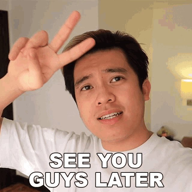 a man giving the peace sign with the words see you guys later below him