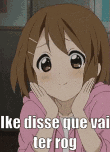 a girl with her hands on her face and the words ike disse que val ter rog