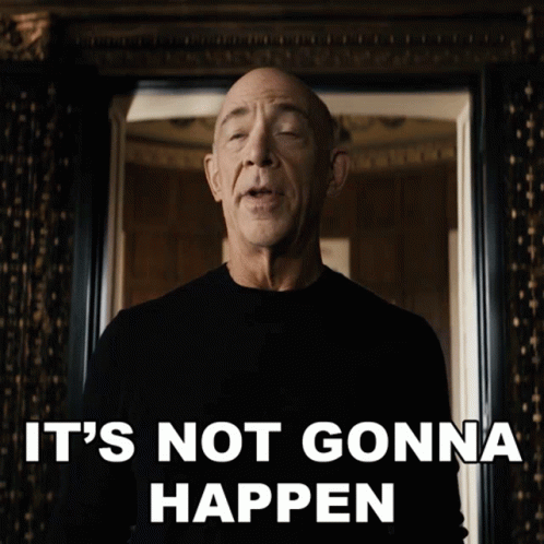 Its Not Gonna Happen George Zax GIF - Its Not Gonna Happen George Zax Jk Simmons GIFs