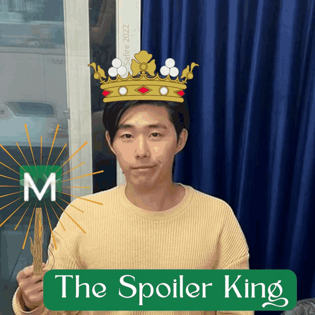 a man with a crown on his head is holding a sword with the words the spoiler king below it