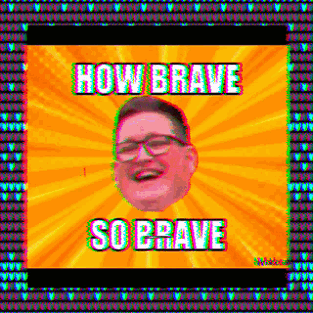 How How Brave GIF - How How Brave Happy GIFs
