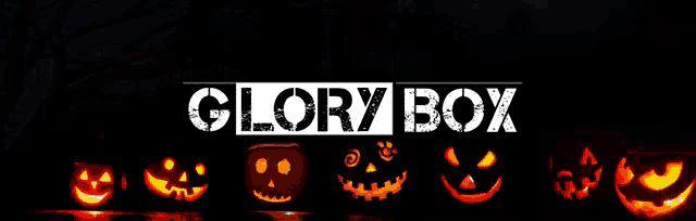 a sign that says glory box with pumpkins on it