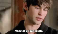 Chace Crawford None Of Us Are Saints GIF - Chace Crawford None Of Us Are Saints GIFs