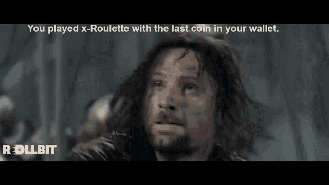 a man playing x-roulette with the last coin in your wallet