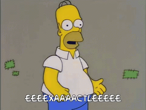 Homer Homer Simpsons GIF - Homer Homer Simpsons Exaclty GIFs